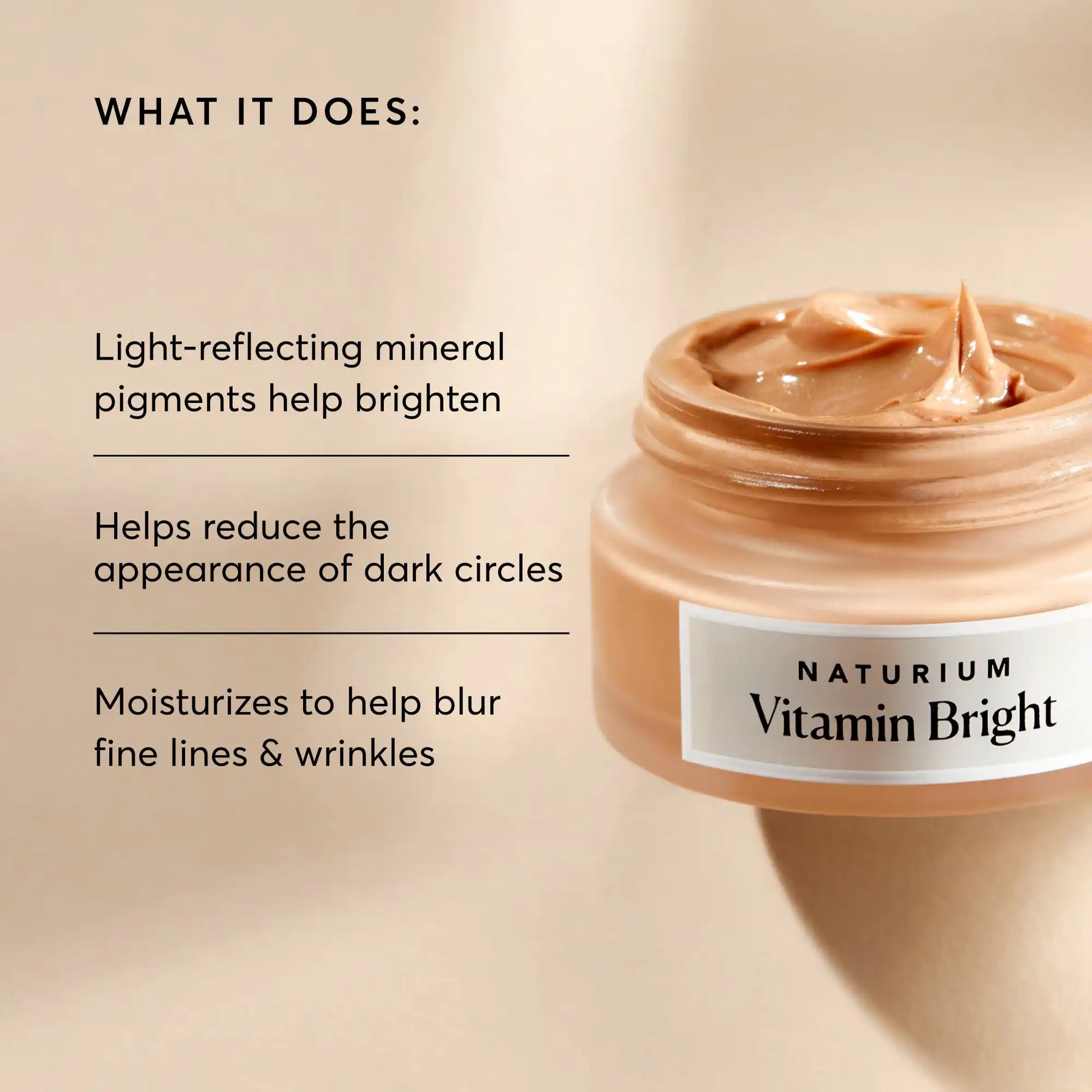 vitamin-bright-illuminating-eye-cream-s2 NATR-10084-Alt-Image-Vitamin-Bright-Illuminating-Eye-Cream-02_dfcf9055-c0e3-45b5-b9a7-421fb19204de.webp