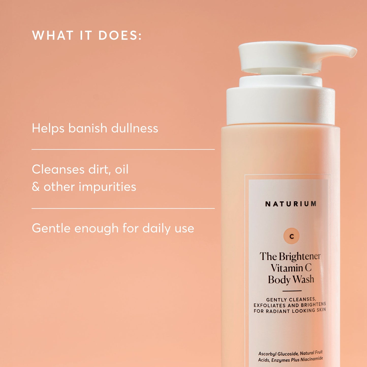 the-brightener-vitamin-c-brightening-body-wash-a2 NATR-40004-Alt-Images-The-Brightener-Vitamin-C-Brightening-Body-Wash-02.jpg