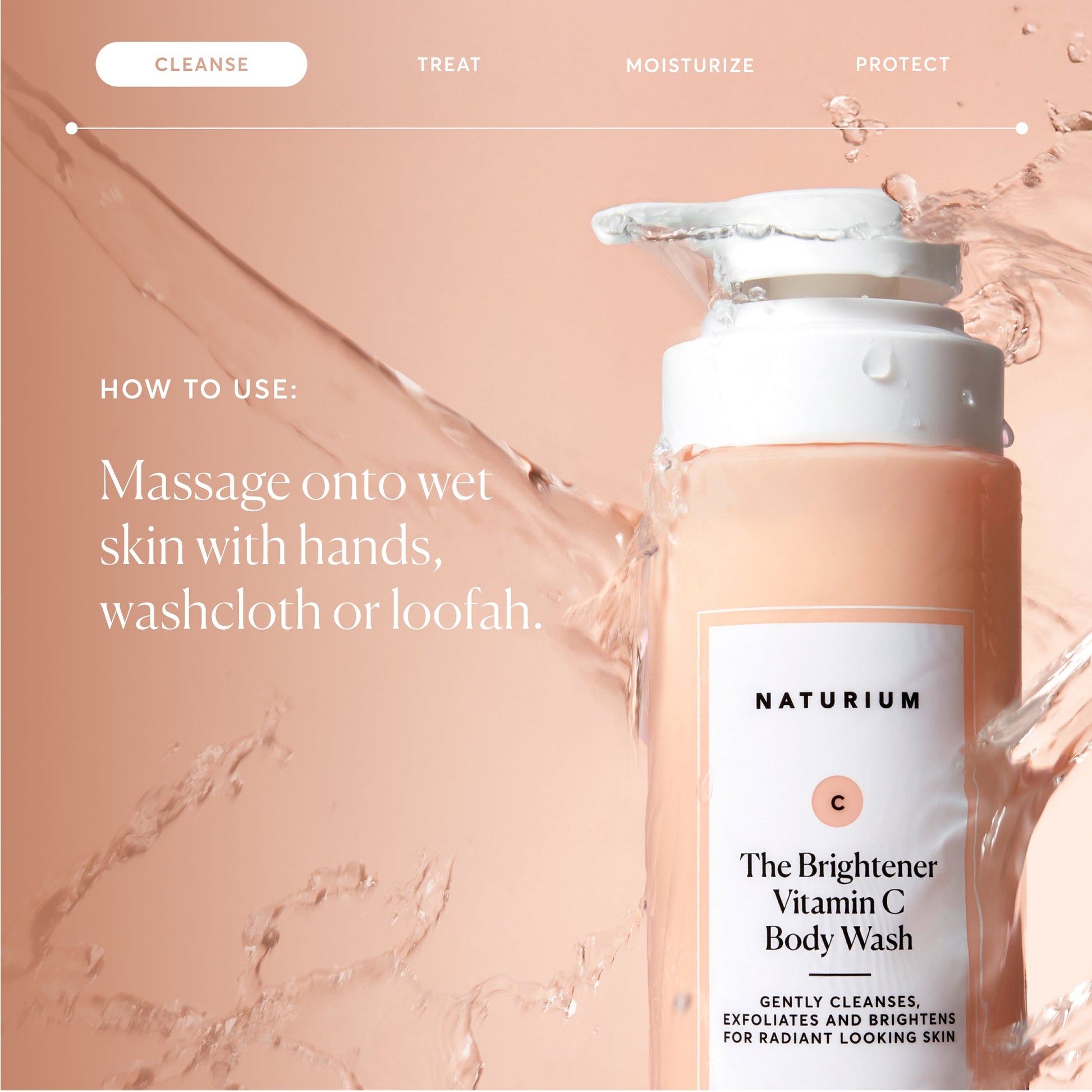 the-brightener-vitamin-c-brightening-body-wash-a2 NATR-40004-Alt-Images-The-Brightener-Vitamin-C-Brightening-Body-Wash-04.jpg